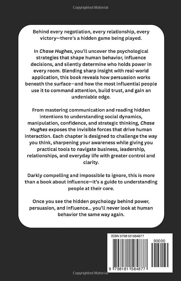 CHASE HUGHES: The Hidden Psychology of Power, Persuasion, and influence by SM PRESS