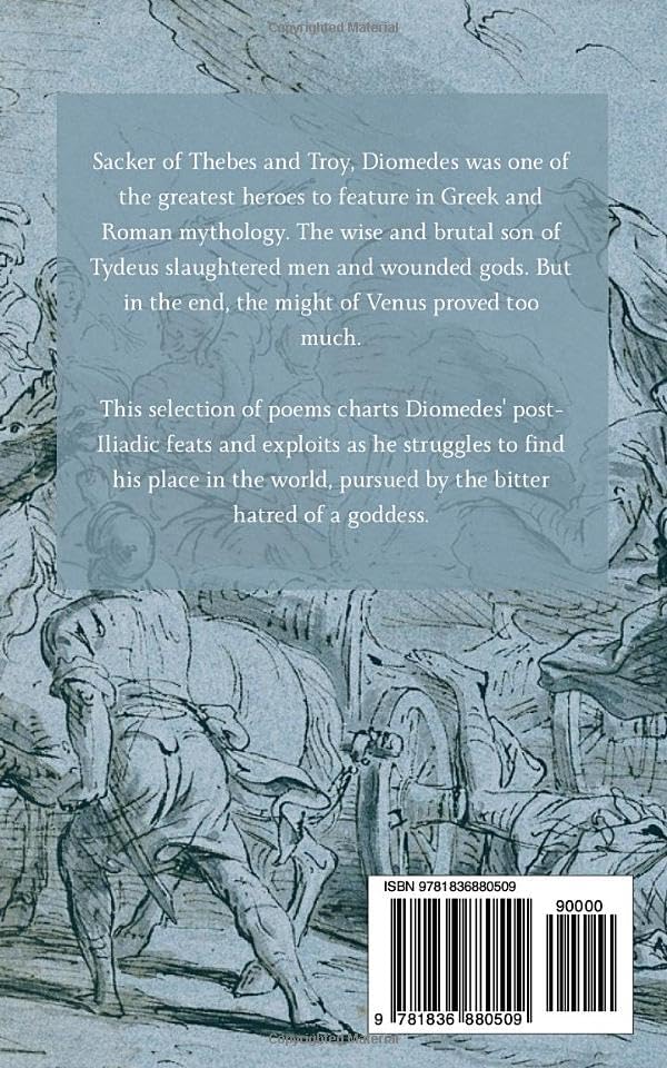 Diomedeid (Klea Andrōn: Songs for Unsung Heroes) by Alexander David Graham