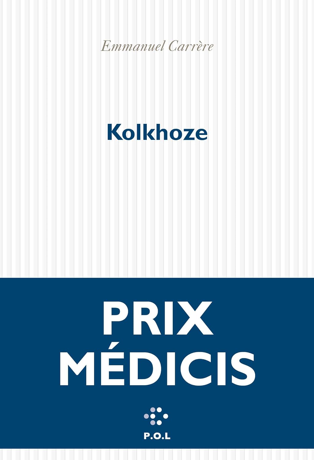 Kolkhoze (French Edition) by Emmanuel Carrère