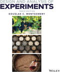 Design and Analysis of Experiments by Douglas C. Montgomery