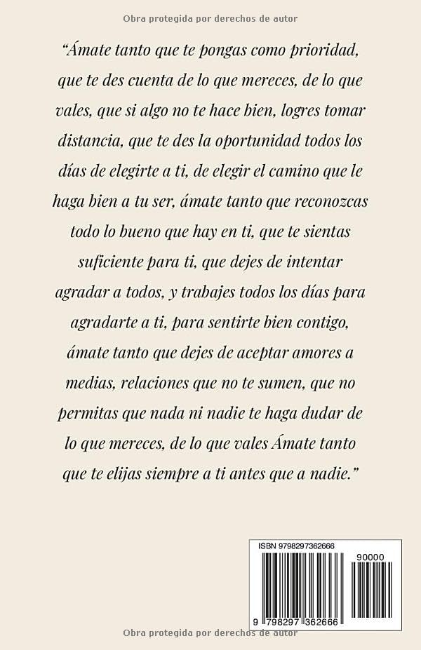 Ámate Tanto: Tú Eres Tu Prioridad - Una guía para amarte de verdad, perdonar a quien fuiste y construir con valentía a la mujer que deseas ser (Spanish Edition) by Selyna Morelle