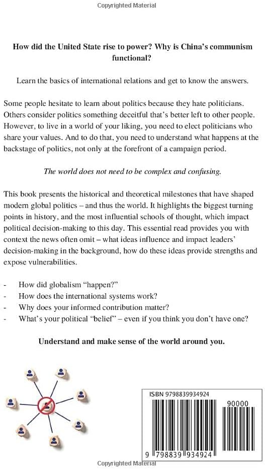 International Relations - For People Who Hate Politics: An Introduction to the Causes of Conflict and Cooperation Between States. by Albert Rutherford
