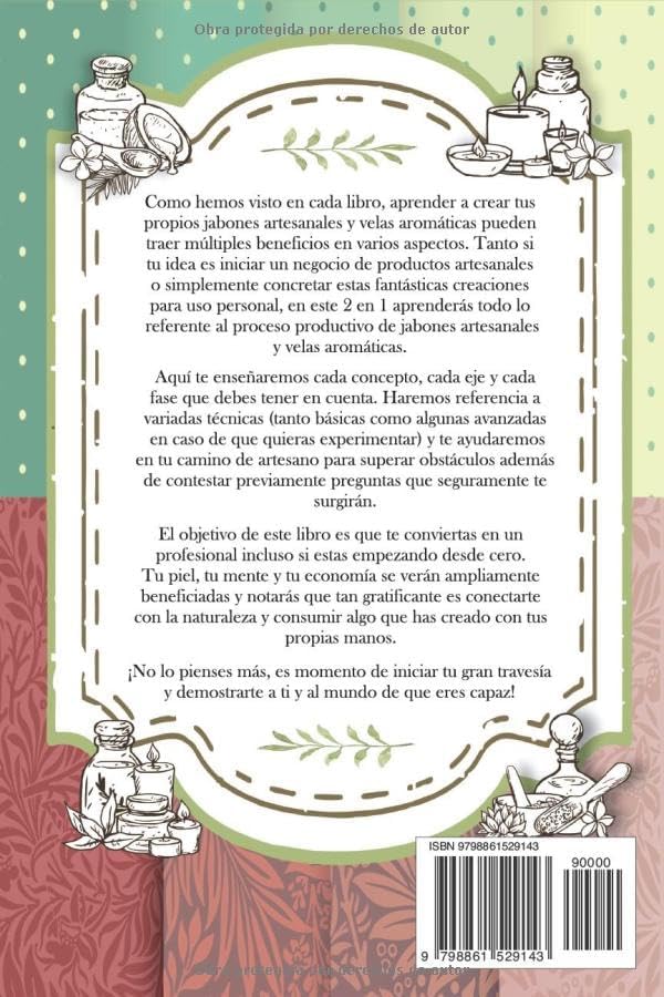 Como hacer velas aromaticas y jabones artesanales naturales: 2 libros en 1. Guía definitiva para crear los mejores jabones y velas para principiantes desde casa en tiempo record (Spanish Edition) by Karen Stewart