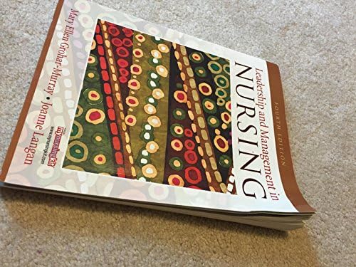 Leadership and Management in Nursing (LEADERSHIP & MANAGEMENT IN NURSING (GROHAR- GROHAR-MURRAY)) by Mary Grohar-Murray