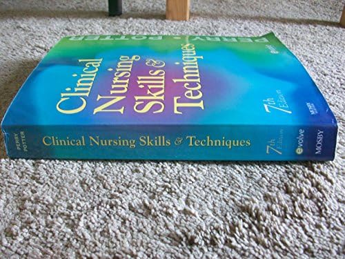 Clinical Nursing Skills & Techniques by Anne Griffin Perry