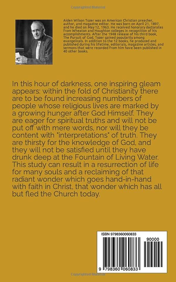 The Pursuit of God: A Classic in Christian Literature (Annotated) by A.W. Tozer