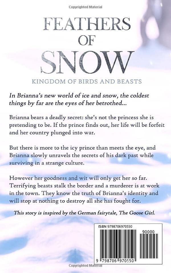 Feathers of Snow: A Goose Girl retelling (Kingdom of Birds and Beasts) by Alice Ivinya