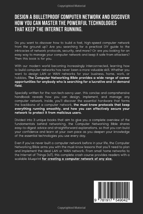 Computer Networking Bible: [3 in 1] The Complete Crash Course to Effectively Design, Implement and Manage Networks. Including Sections on Security, Performance and Scalability by Rick C. Worley