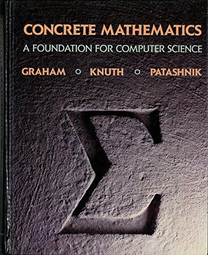 Concrete Mathematics: A Foundation for Computer Science (2nd Edition) by Ronald Graham