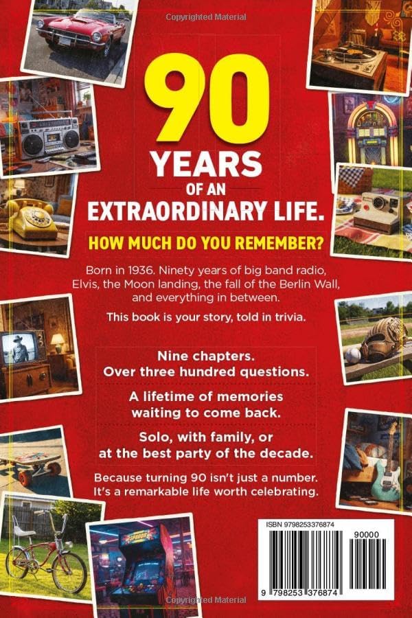 The Ultimate 90th Birthday Trivia Book: Nostalgic Trivia, Quizzes, and Best Memories for 90-Year-Olds (90th Birthday Gift) (2026 Edition) by Arthur Collins