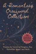 A Romantasy Crossword Collection: 75 Easy to Read Puzzles for Lovers of Dragons, Fae, Forbidden Magic, and More | 6x9 inches, 150 pages ... Great Gifts, Holidays, Free Time by Sarah's Puzzle Books