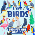I Spy Birds Book For Kids Ages 2-5: ABCD Learning Activity Book, Bird Observation And Coloring | A Fun Guessing Game Picture Book For Ornithology Children's, Toddlers, And Kindergartners by Martha Stec Publication