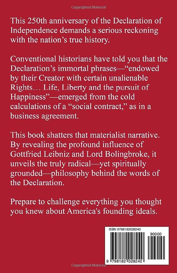 The Right to Pursue Happiness: How Leibniz and Bolingbroke Shaped America's Founding Vision by Judy Hodgkiss