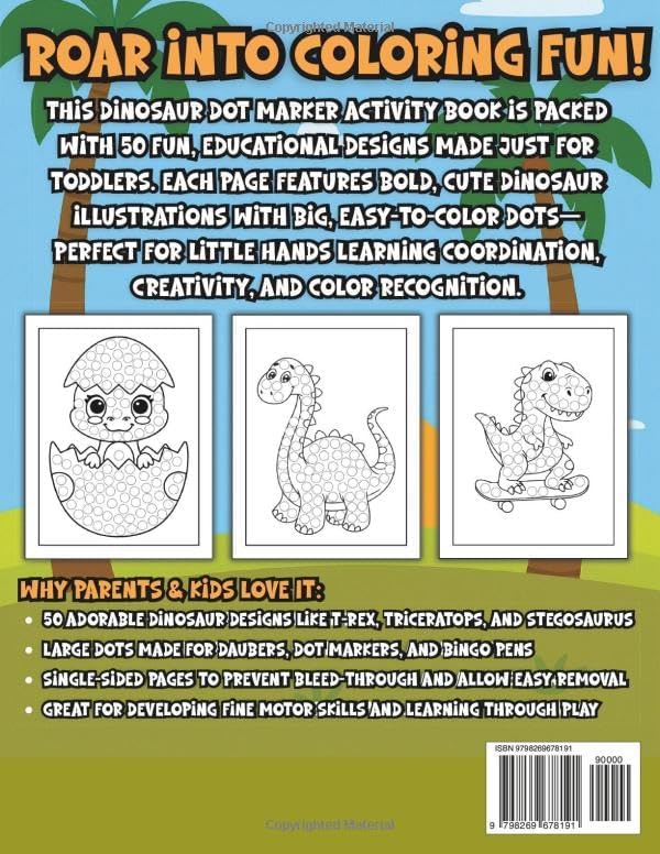 Dinosaur Dot Marker Activity Book for Kids: 50 Fun and Educational Designs for Toddlers and Preschoolers Learning About Dinosaurs: Big Dot Coloring ... Single-Sided Pages for Ages 1–3, 2–4, and 3–5 by Brenda Sanders