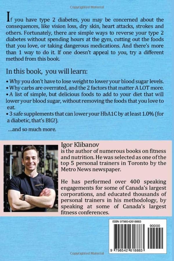 Type 2 Diabetes Reversal Secrets: 4 Simple Steps to Lower Blood Sugar in 1 Month - Without Medications (Reversal Secrets Series) by Igor Klibanov