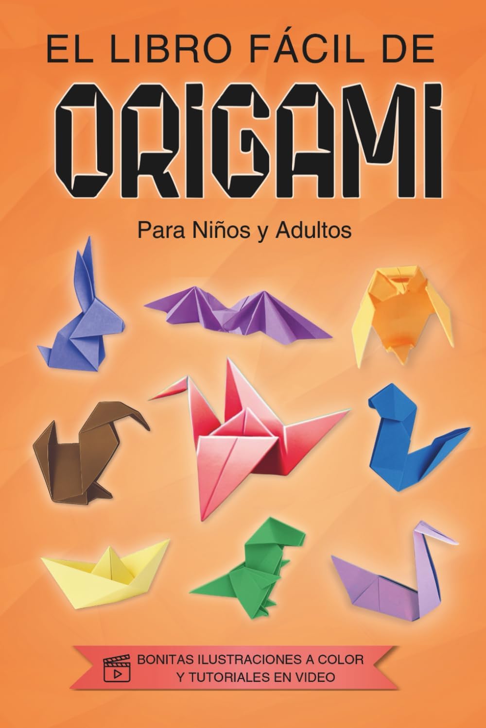 Origami para Niños y Adultos: El libro fácil de Origami. Manualidades de Papiroflexia. (Spanish Edition) by Family Fiesta Books