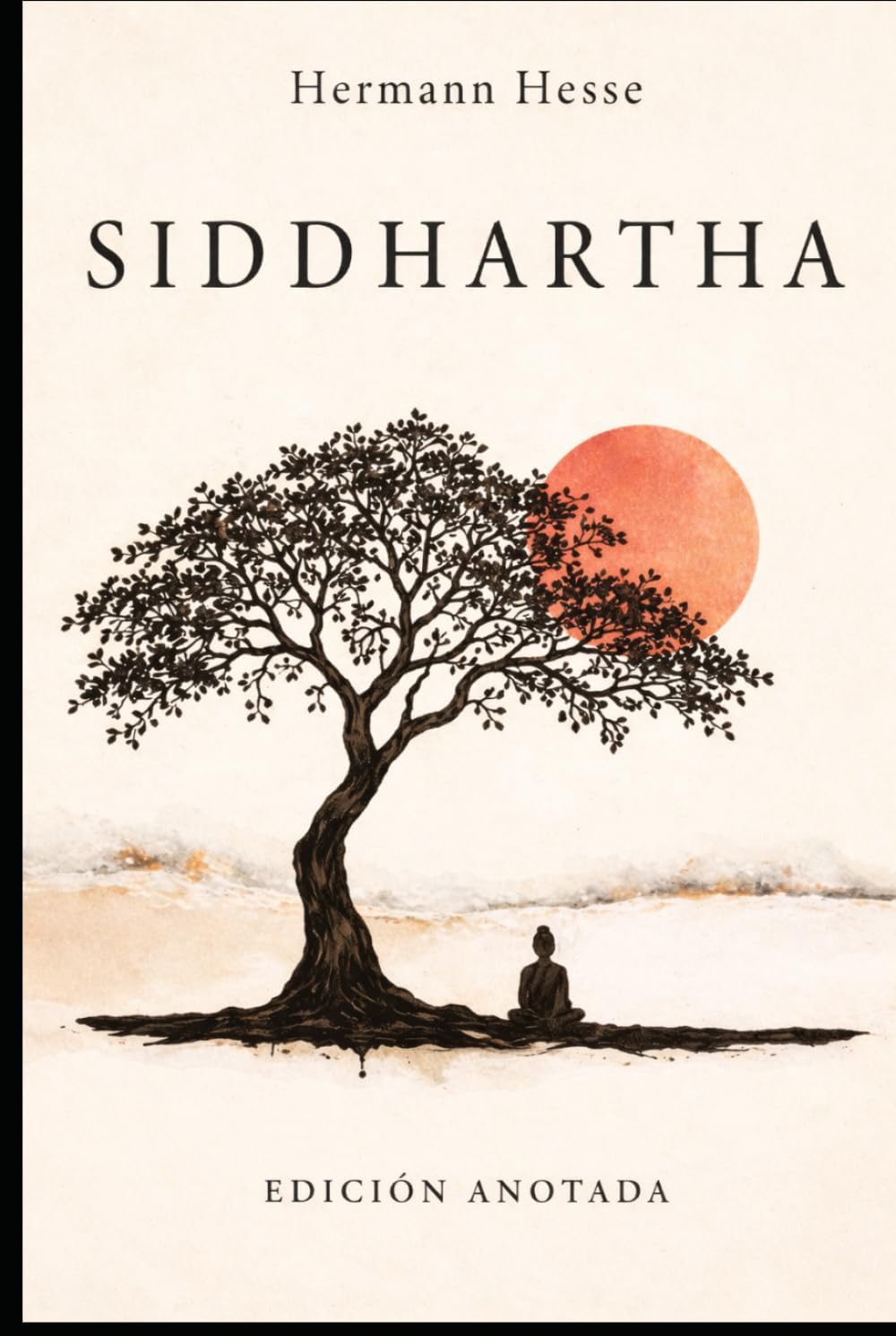 Siddhartha: Edición Anotada (Spanish Edition) by Hermann Hesse