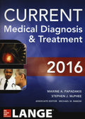 CURRENT Medical Diagnosis and Treatment 2016 (LANGE CURRENT Series) by Maxine A. Papadakis