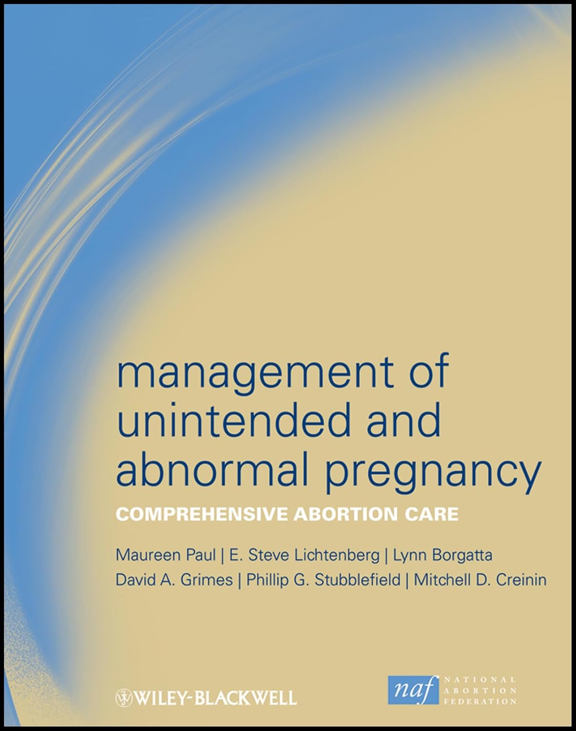 Management of Unintended and Abnormal Pregnancy: Comprehensive Abortion Care by Maureen Paul