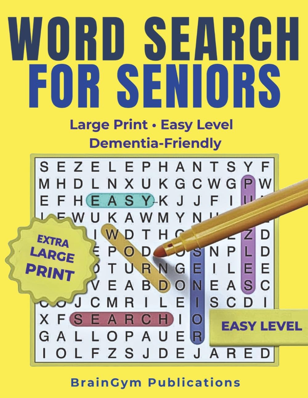 Word Search For Seniors: Easy Level • Large Print • Dementia-Friendly (Word Search for Senior - Memory Boosting Series) by Andyn N. Dang