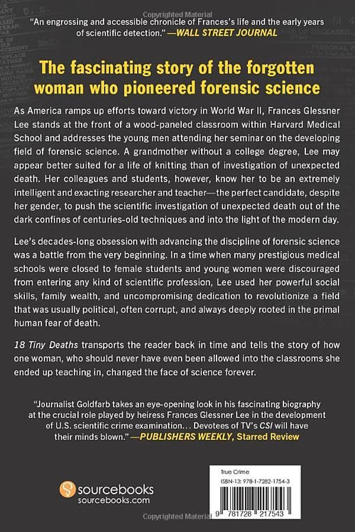 18 Tiny Deaths: The Untold Story of the Woman Who Invented Modern Forensics (Historical Medical Science and True Crime Book for Adults) by Bruce Goldfarb