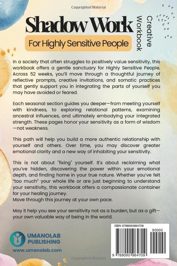Shadow Work For Highly Sensitive People - Creative Workbook: A Guided 52-Week Journal For Emotional Integration, Self-Discovery & Self-Care by Serena Grace