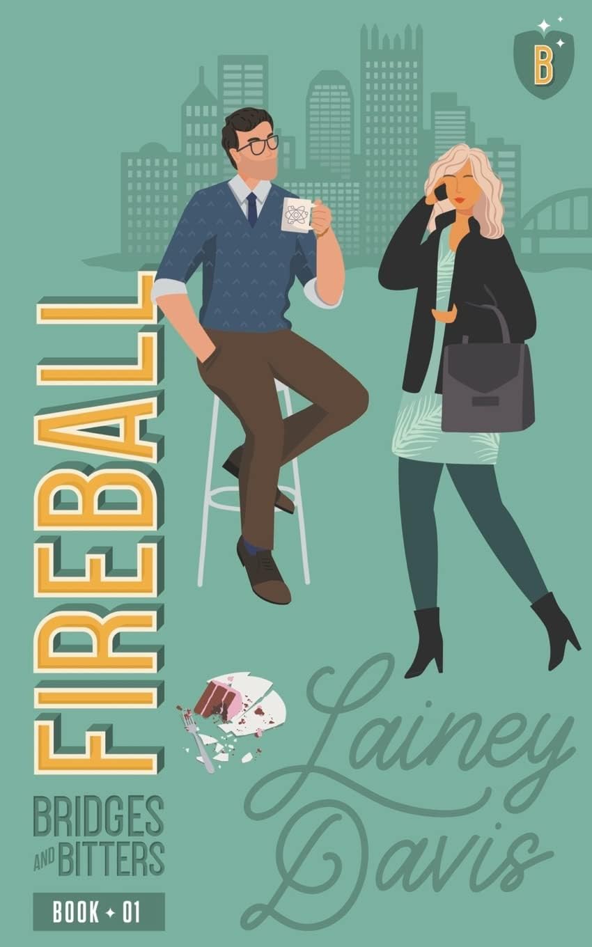 Fireball: An Enemies to Lovers Romance (Bridges and Bitters) by Lainey Davis