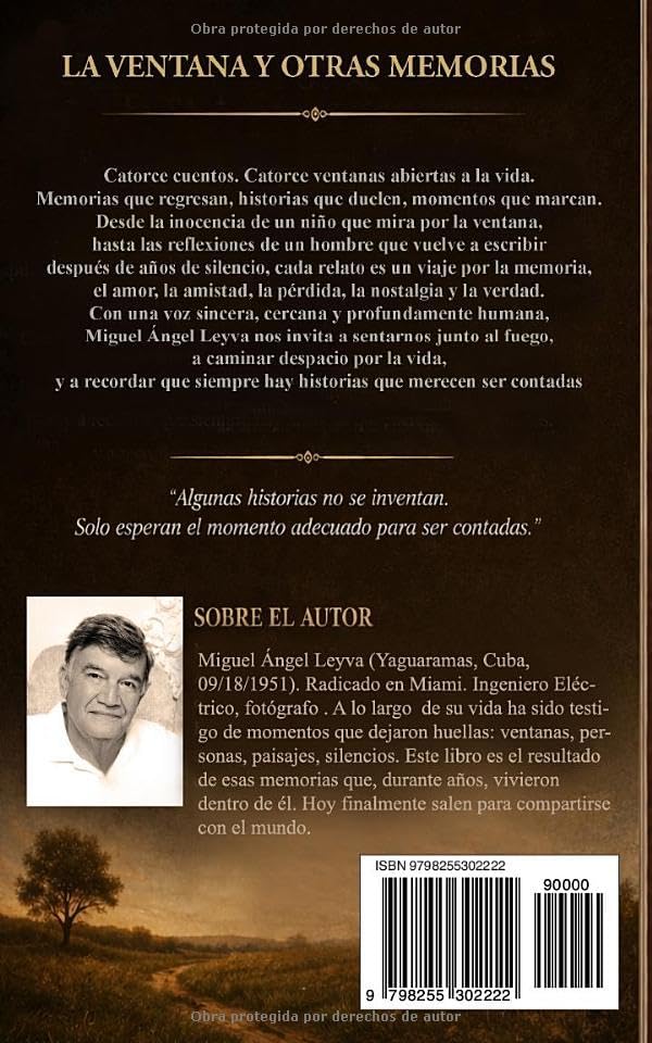 La Ventana y otras Memorias (Spanish Edition) by Miguel Angel Leyva
