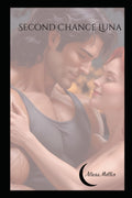 Second Chance Luna by Alicia Miller