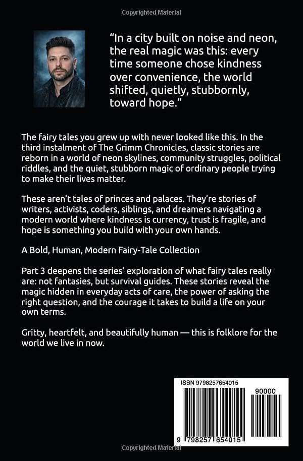 The Grimm Chronicles: Modernized Tales: Part 3 by Adrian Turner