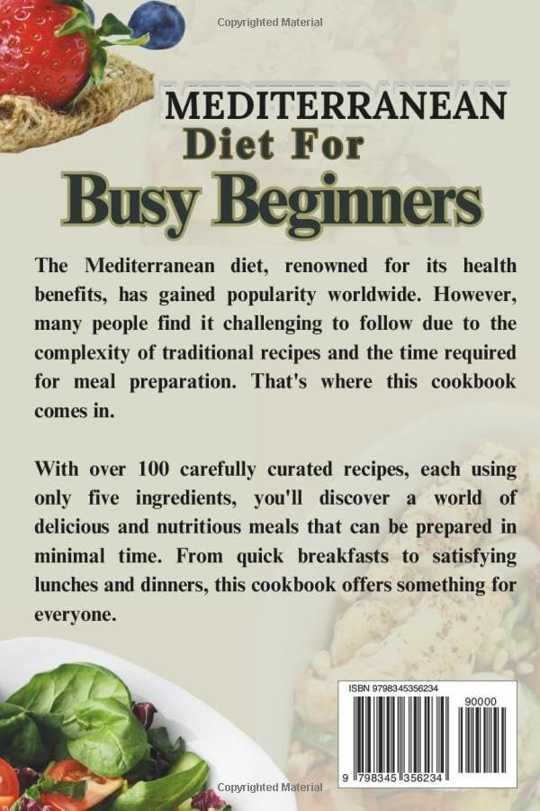 MEDITERRANEAN DIET FOR BUSY BEGINNERS: THE 5 INGREDIENTS QUICK, DELICIOUS AND NUTRIENT-PACKED RECIPES COOKBOOK (Healthy Living) by BRENDA R. EDWARDS