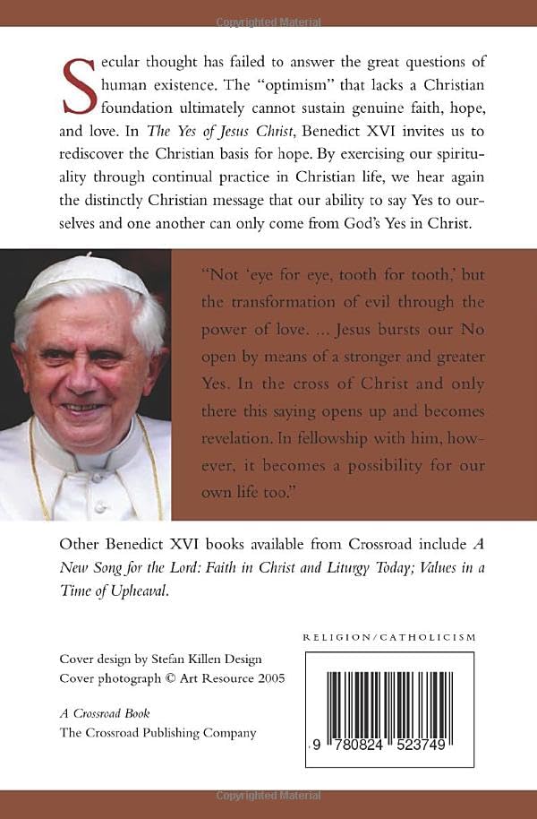 The Yes of Jesus Christ: Spiritual Exercises in Faith, Hope, and Love by Pope Benedict XVI