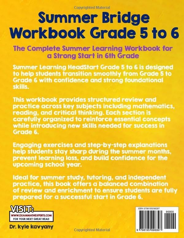 Summer Bridge Workbook Grade 5 to 6: The Complete Summer Learning Workbook for a Strong Start in 6th Grade by Dr Kyle Kavyany