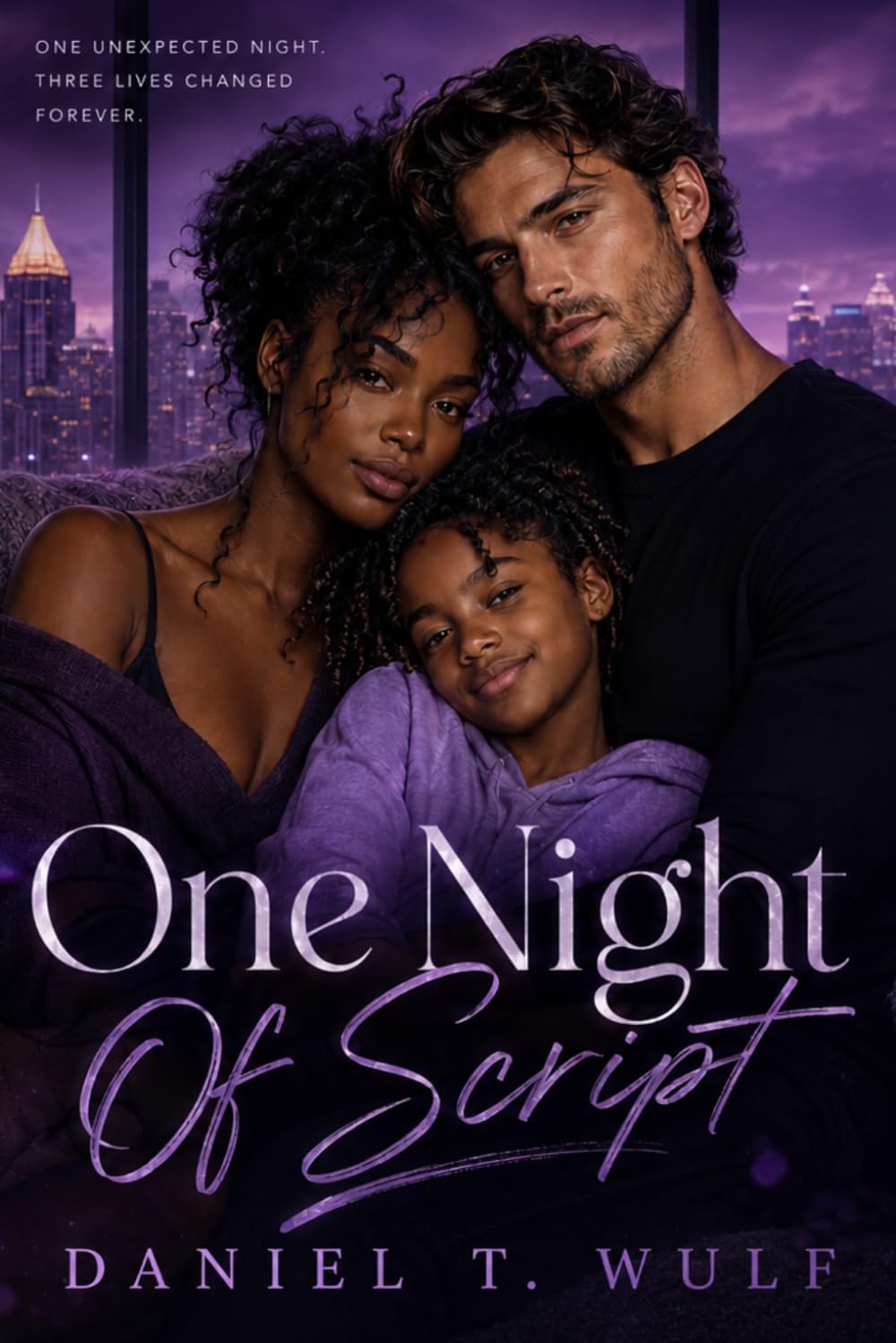 One Night Off Script: BWWM Interracial Single Mother Parent Romance (Ready-Made Hearts (Single parents. Second chances)) by Daniel T. Wulf