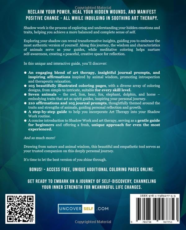 Shadow Work Journal & Adult Coloring Book: Unveil Your Inner Strength, Find Peace Through Animal Wisdom, and Experience True Transformation Through ... Reflection, and Affirmations (Uncover Self) by Kristina Rosen