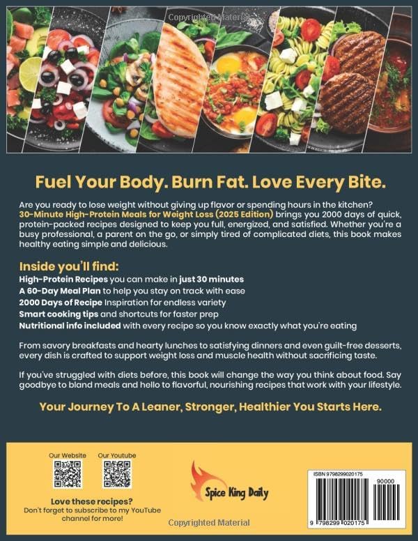 30-Minute High-Protein Meals for Weight Loss: 2000 Days of Fast, Quick, Flavor-Packed Recipes to Boost Metabolism, Build Lean Muscle, and Support Healthy Weight Loss by Spice King