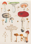 100 Writing and Crafting Papers of Mushrooms (PIE 100 Writing & Crafting Paper Series) (Japanese Edition) by PIE International