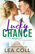 Lucky Chance (Second Chance Harbor) by Lea Coll