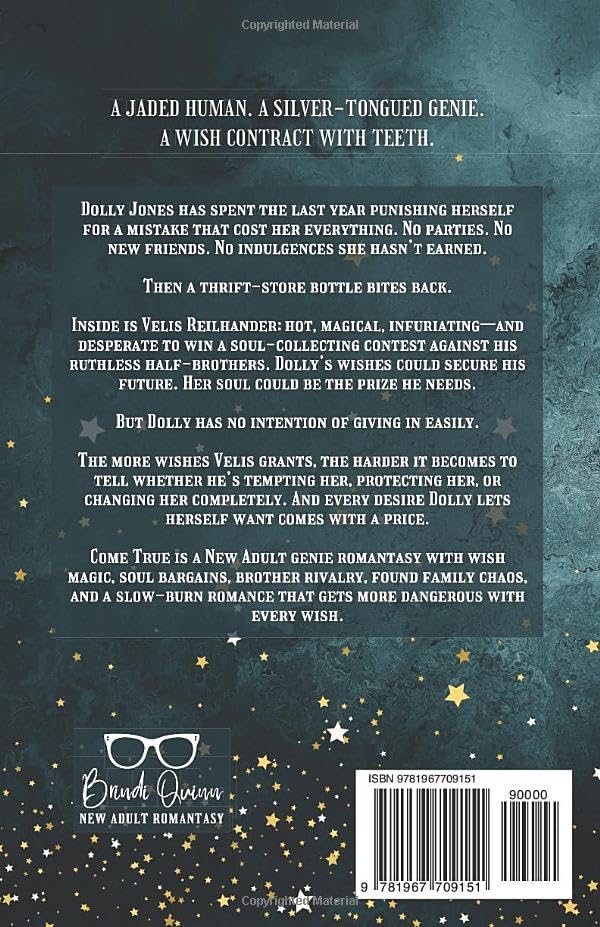 Come True: A Slow-Burn, Steamy Tale of a Girl and Her Genie (Come True: Steamy Genie Romantasy) by Brindi Quinn