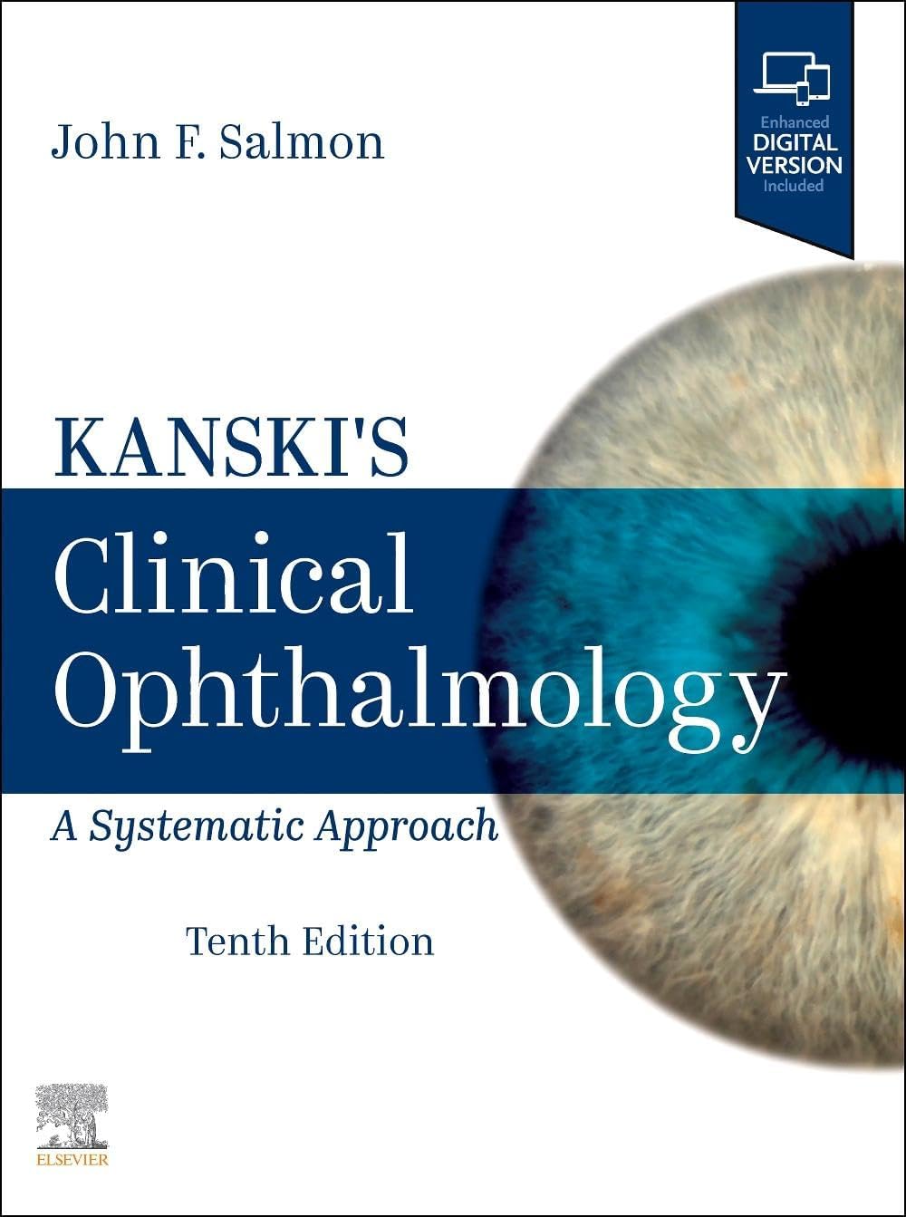 Kanski's Clinical Ophthalmology: A Systematic Approach by John F. Salmon MD FRCS FRCOphth