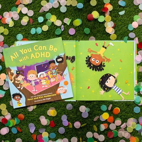 All You Can Be with ADHD (ADHD Kids Are Awesome, 1) by Penn Holderness