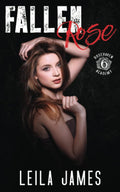 Fallen Rose: A High School Enemies-to-Lovers Romance (Rosehaven Academy) by Leila James