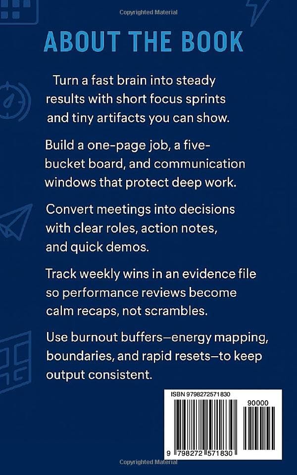ADHD at Work for Early-Career Professionals: Practical Systems for Focus, Task Triage, Manager Feedback, and Steady Promotion Momentum by Cem Atal