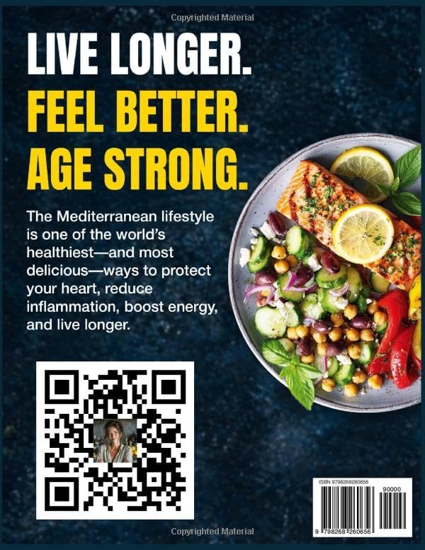 Anti-Age Mediterranean Diet for Longevity: 120 Authentic, Easy & Science-Based Recipes for a Heart-Healthy, Anti-Inflammatory, Low-Sugar Lifestyle with 30-Minute Meals and a 30-Day Meal Plan by Elara Veylin