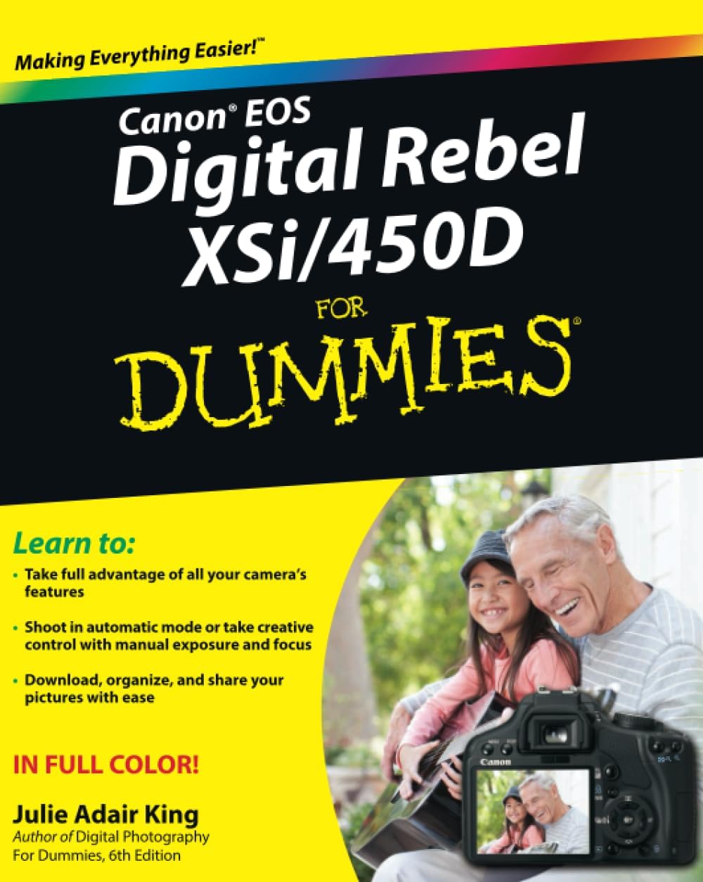 Canon EOS Digital Rebel XSi/450D For Dummies by Julie Adair King