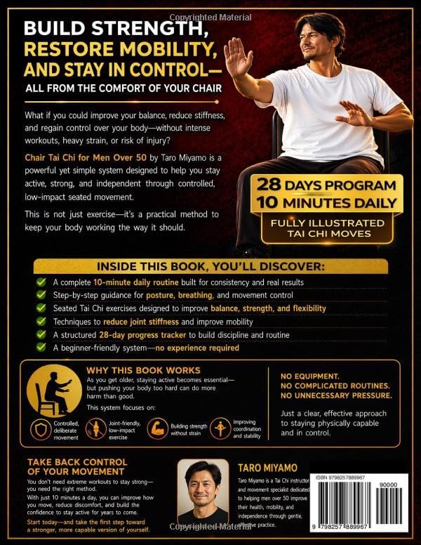 Chair Tai Chi for Men Over 50: Gentle Seated Exercises to Improve Balance, Reduce Pain, Boost Mobility, and Prevent Falls in Just 10 Minutes a Day by Taro Miyamo