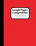 Graph Paper Composition Notebook: Grid Paper Notebook, Quad Ruled, 100 Sheets (Large, 8.5 x 11) (Graph Paper Notebooks) by Joyful Journals
