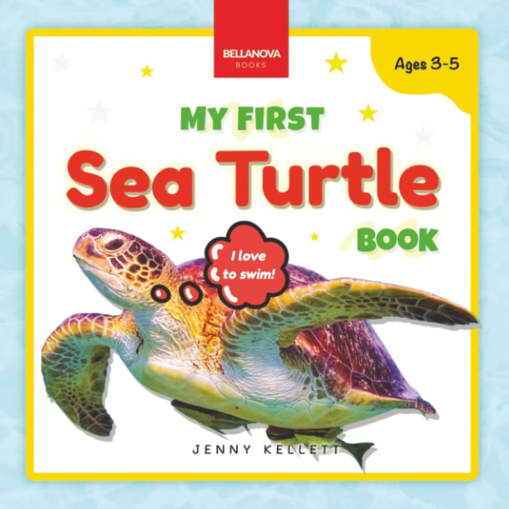 My First Sea Turtle Book: Simple Facts, Fun Activities, Hatchlings & Ocean Life (Ages 3-5) (Early Wildlife Readers) by Jenny Kellett