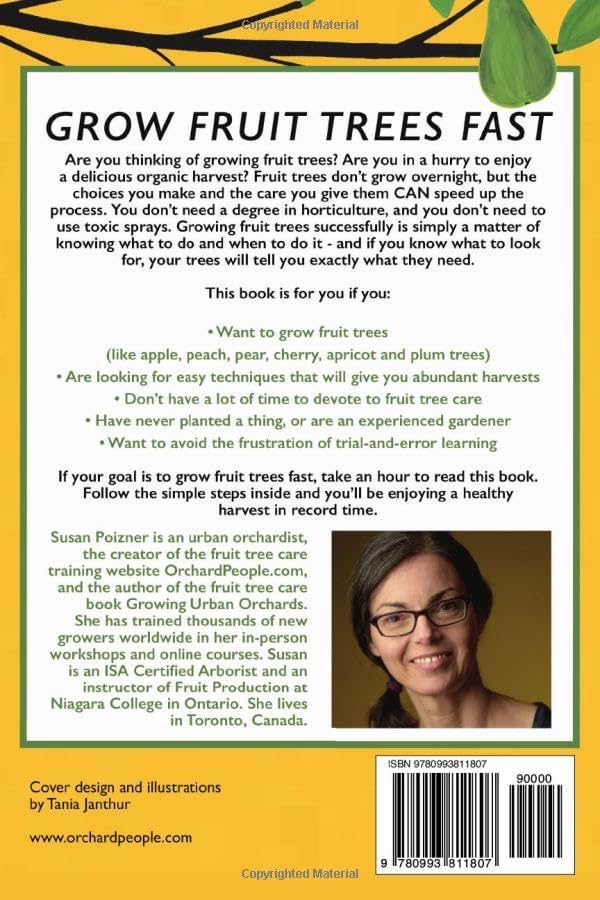 Grow Fruit Trees Fast: A Beginner's Guide to a Healthy Harvest in Record Time (The Complete Fruit Tree Grower’s Collection) by Susan Poizner