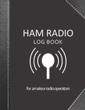 Ham radio log book: Amateur radio log book | Amateur Radio Operator Station Log Book | Ham Radio Log Sheet | 111 pages, 8,5"x11" | Paperback | black ... cover imitation black leather cover by My Ham Radio Log Book v1 v6 Editions